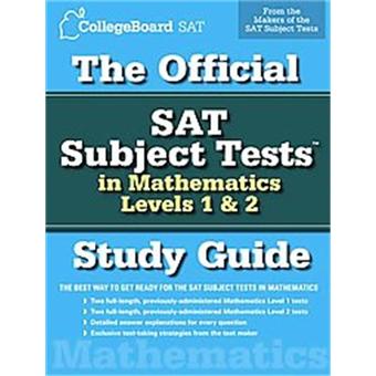 The Official Sat Subject Tests in Mathematics Levels 1 & 2, OFFICIAL SAT SUBJECT TESTS IN MATHEMATICS LEVELS 1 & 2 STUDY GUIDE - 1
